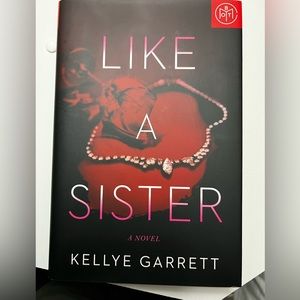 Like A Sister by Kellye Garrett